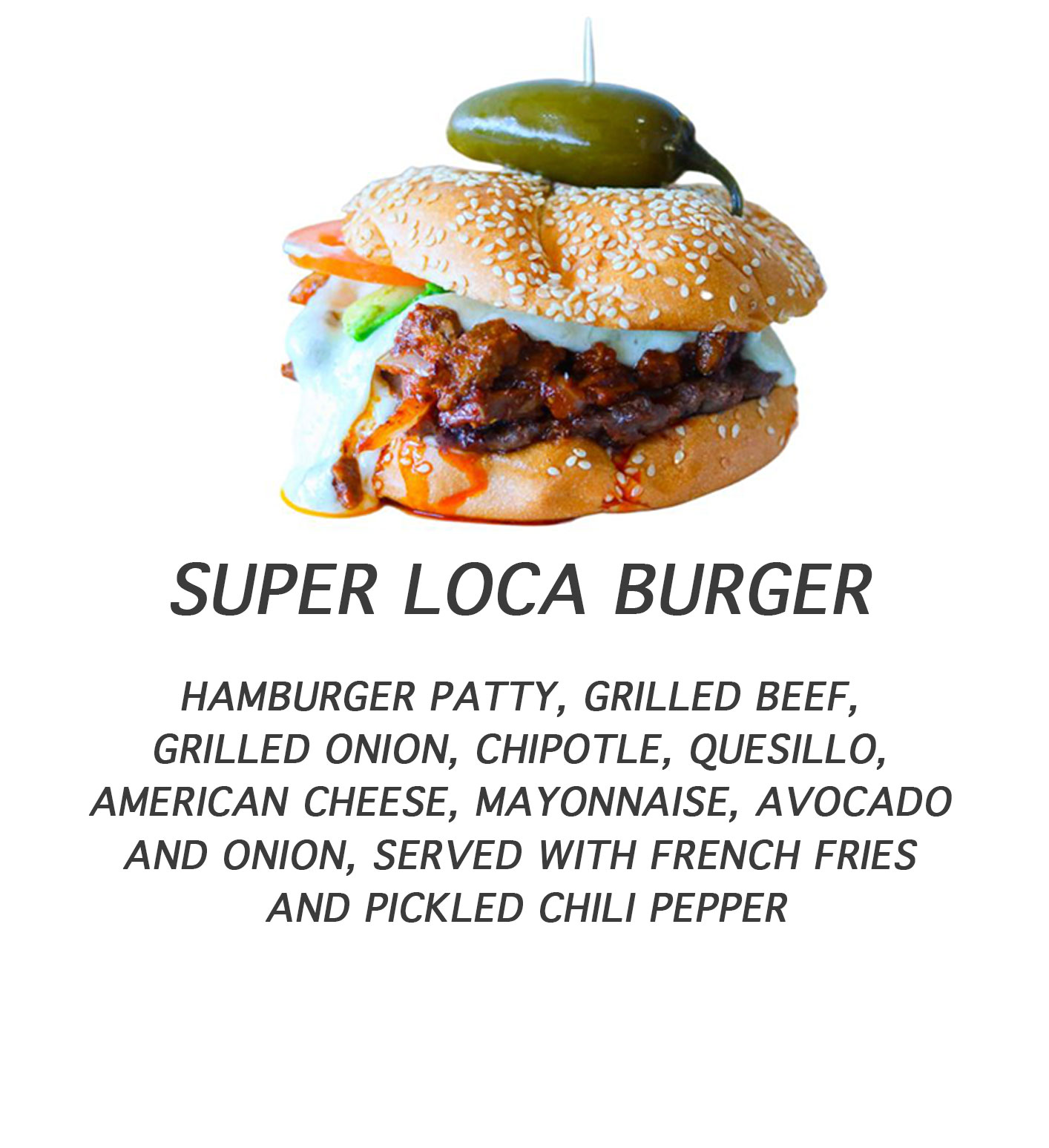 Super Loca Burger